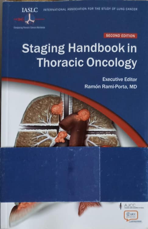 Vezi detalii pentru Staging Handbook In Thoracic Oncology