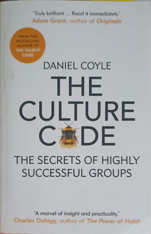 The Culture Code. The Secrets Of Highly Successful Groups