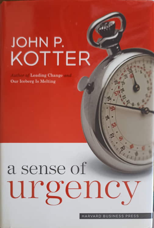 Vezi detalii pentru A Sense Of Urgency