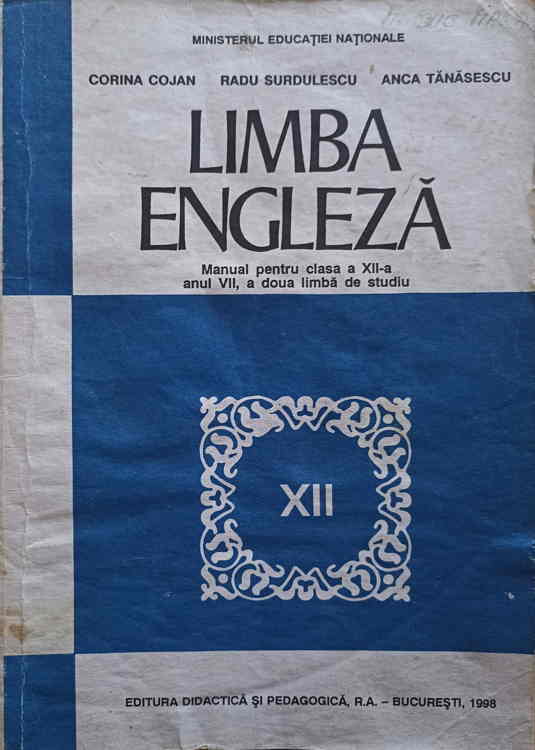 Limba Engleza. Manual Pentru Clasa A Xii-a, Anul Vii, A Doua Limba De Studiu