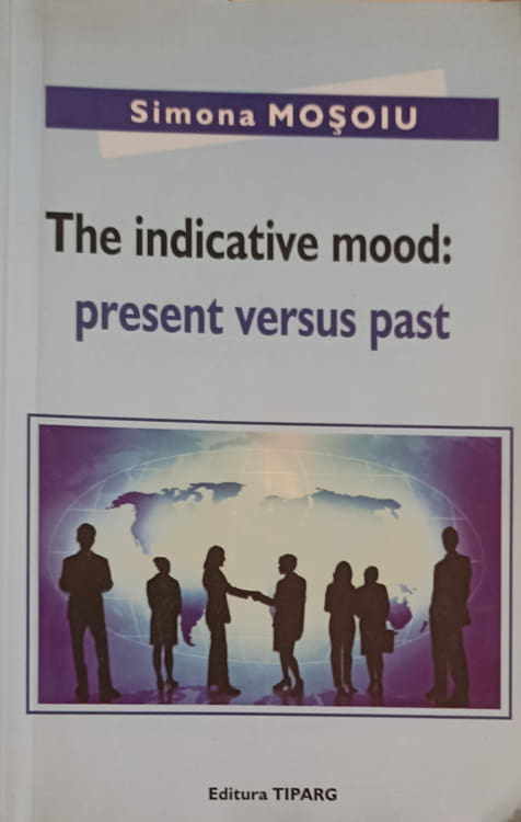 Vezi detalii pentru The Indicative Mood: Present Versus Past