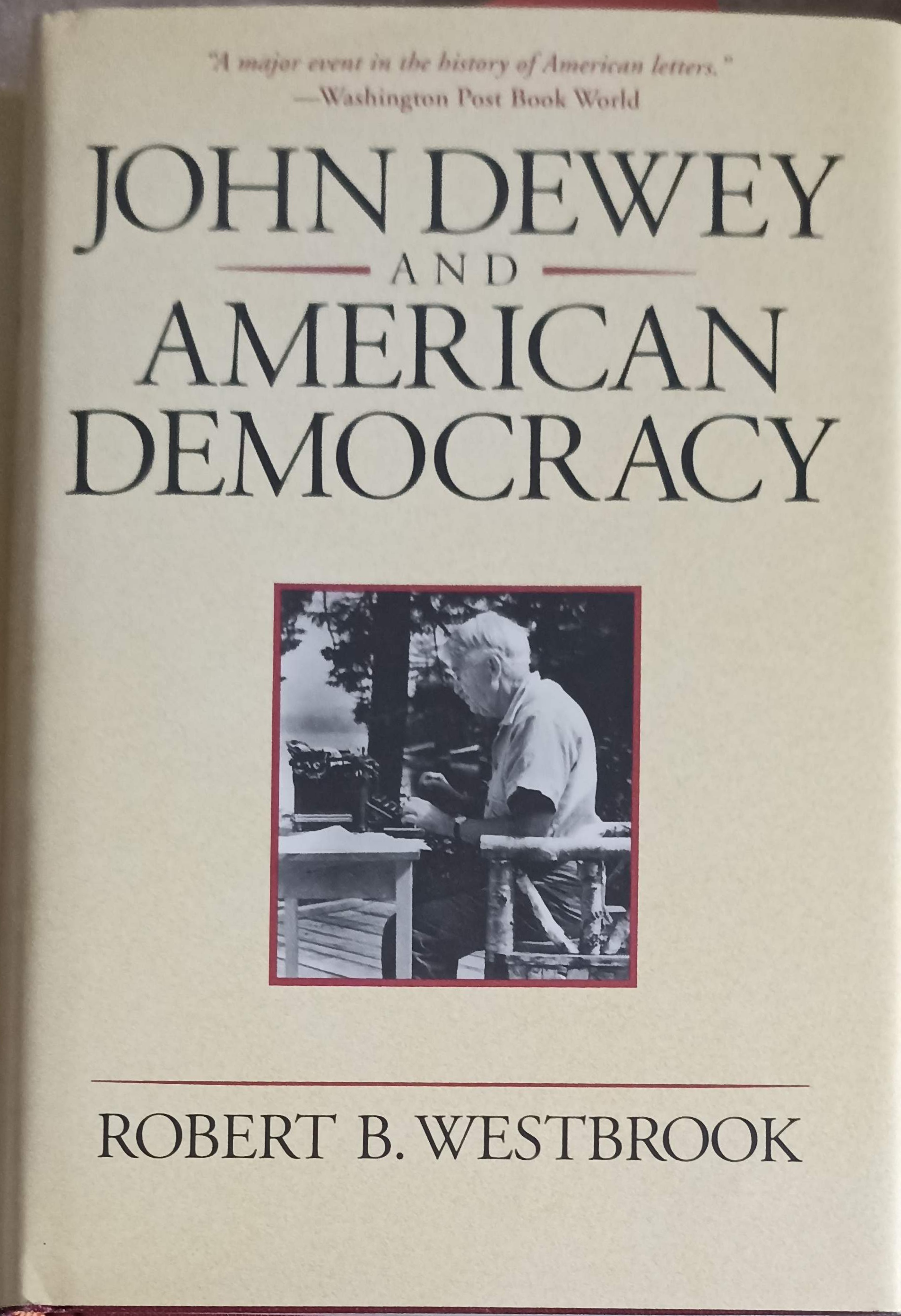 John Dewey And American Democracy