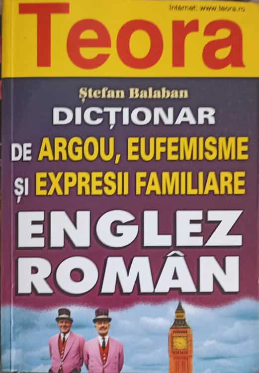 Dictionar De Argou, Eufemisme Si Expresii Familiare Englez - Roman