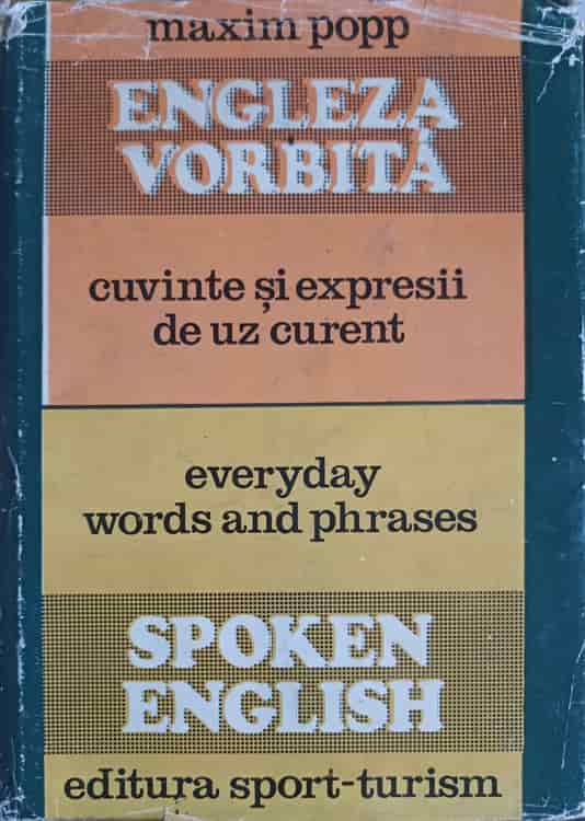 Engleza Vorbita. Cuvinte Si Expresii De Uz Curent