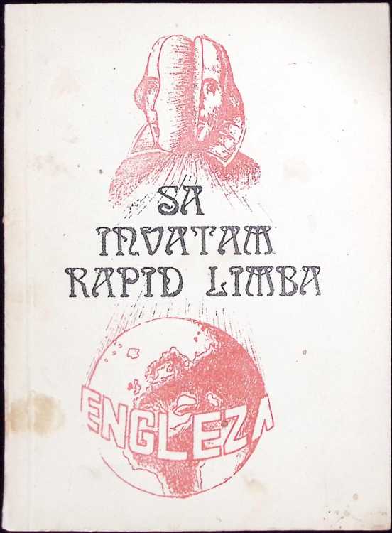 Sa Invatam Rapid Limba Engleza