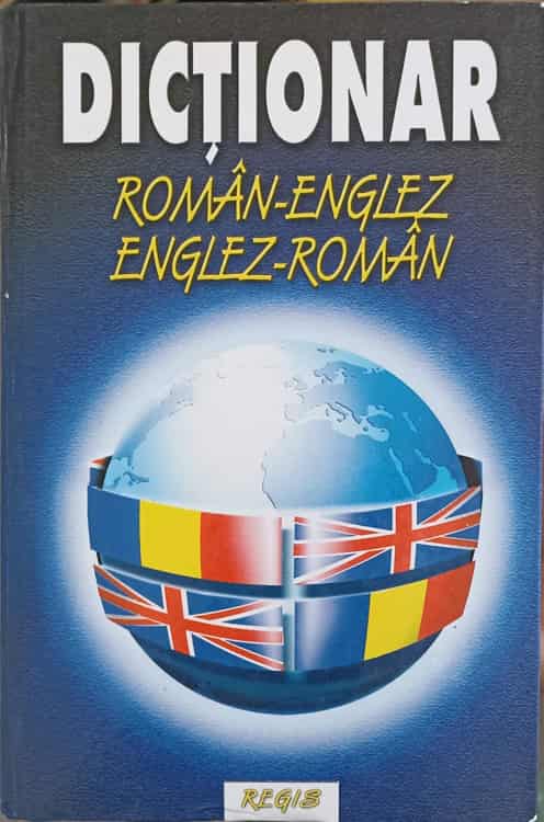 Vezi detalii pentru Dictionar Roman-englez Englez-roman