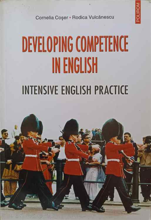 Vezi detalii pentru Developing Competence In English. Intensive English Practice