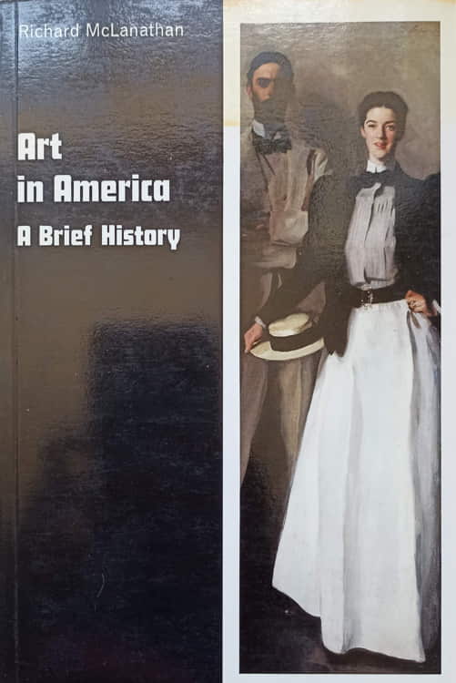 Vezi detalii pentru Art In America. A Brief History