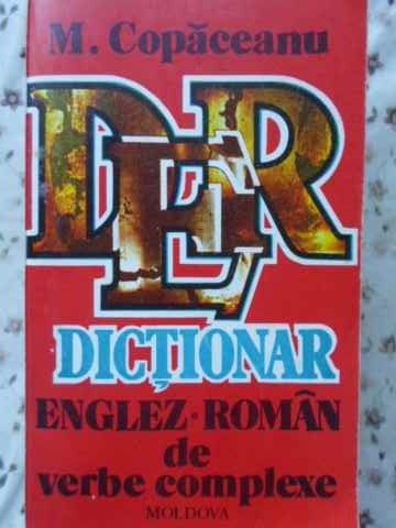 Vezi detalii pentru Dictionar Englez-roman De Verbe Complexe