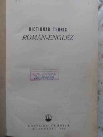 Dictionar Tehnic Roman-englez (160.000 Termeni)