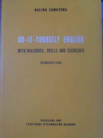 Do-it-yourself English With Dialogues, Drills And Exercises. Intermediate Stage