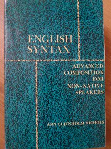 English Syntax. Advanced Composition For Non-native Speakers