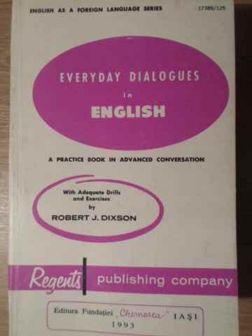 Everyday Dialogues In English. A Practice Book In Advanced Conversation