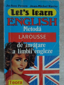 Let's learn english. metoda larousse de invatare a limbii engleze