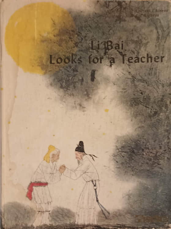 Li Bai Looks For A Teacher