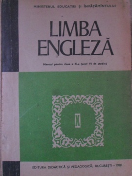 Limba Engleza. Manual Pentru Clasa A X-a (anul Vi De Studiu)