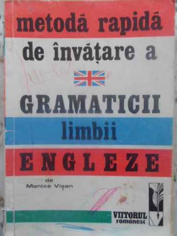 Vezi detalii pentru Metoda Rapida De Invatare A Gramaticii Limbii Engleze