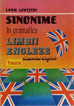 Sinonime In Gramatica Limbii Engleze. Essential English