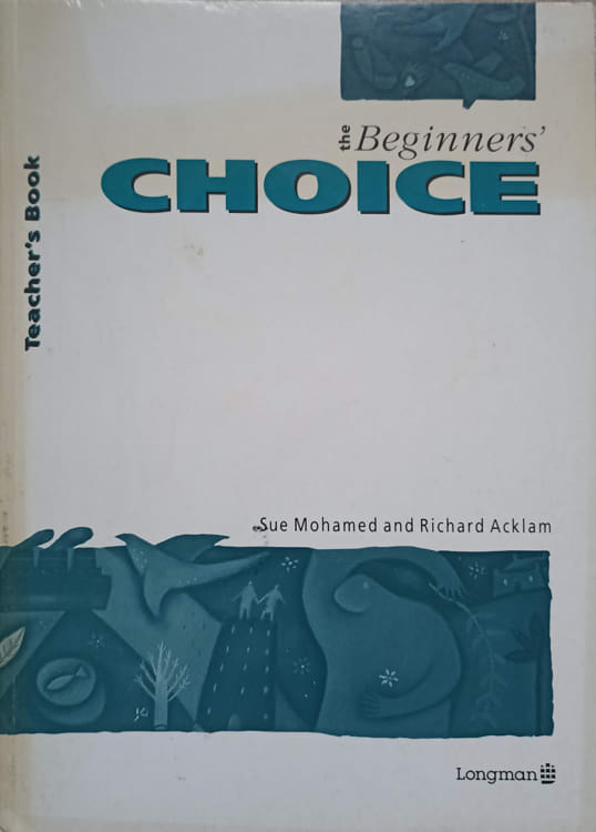 The Beginners Choice. Teacher`s Book