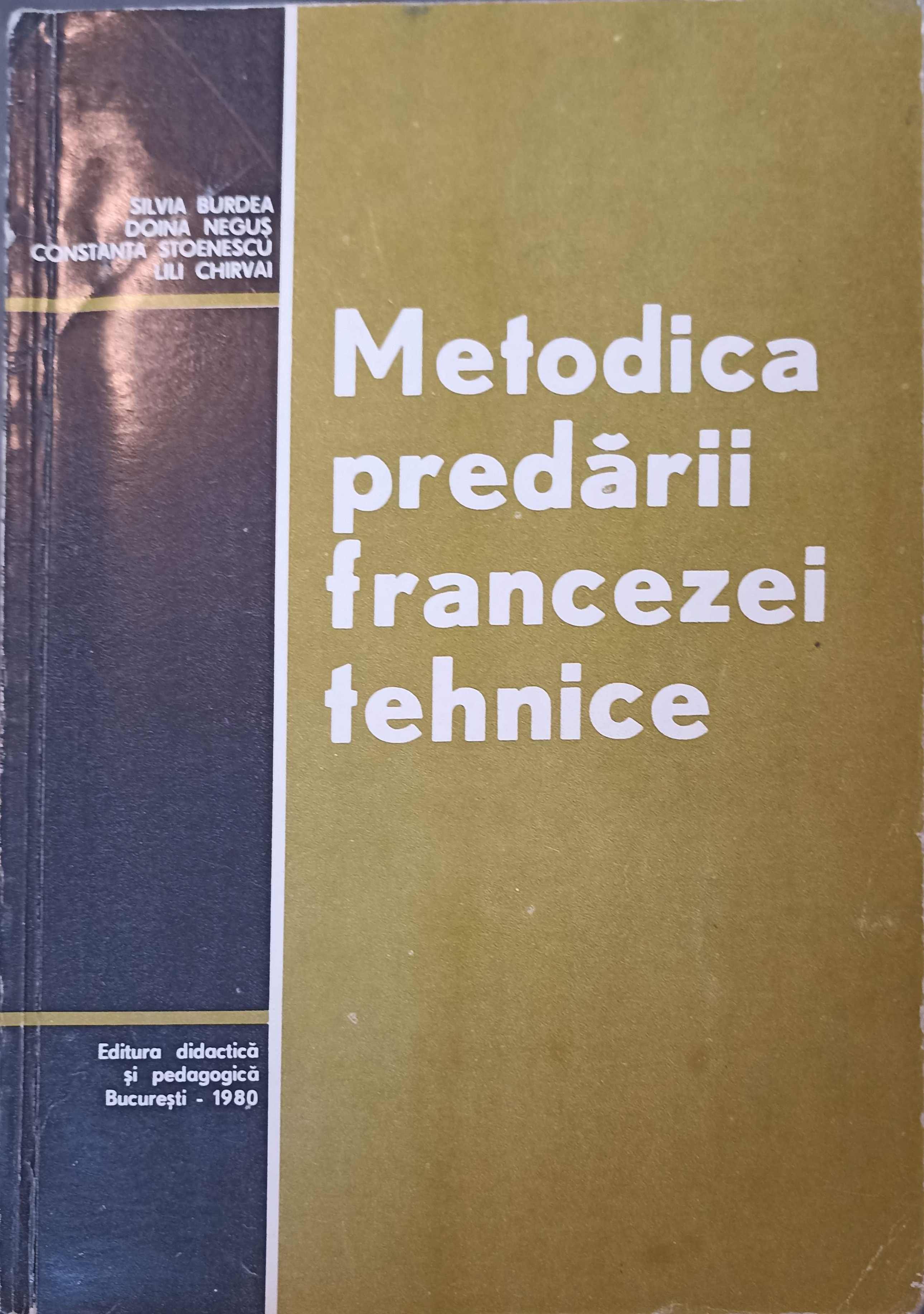 Vezi detalii pentru Metodica Predarii Francezei Tehnice