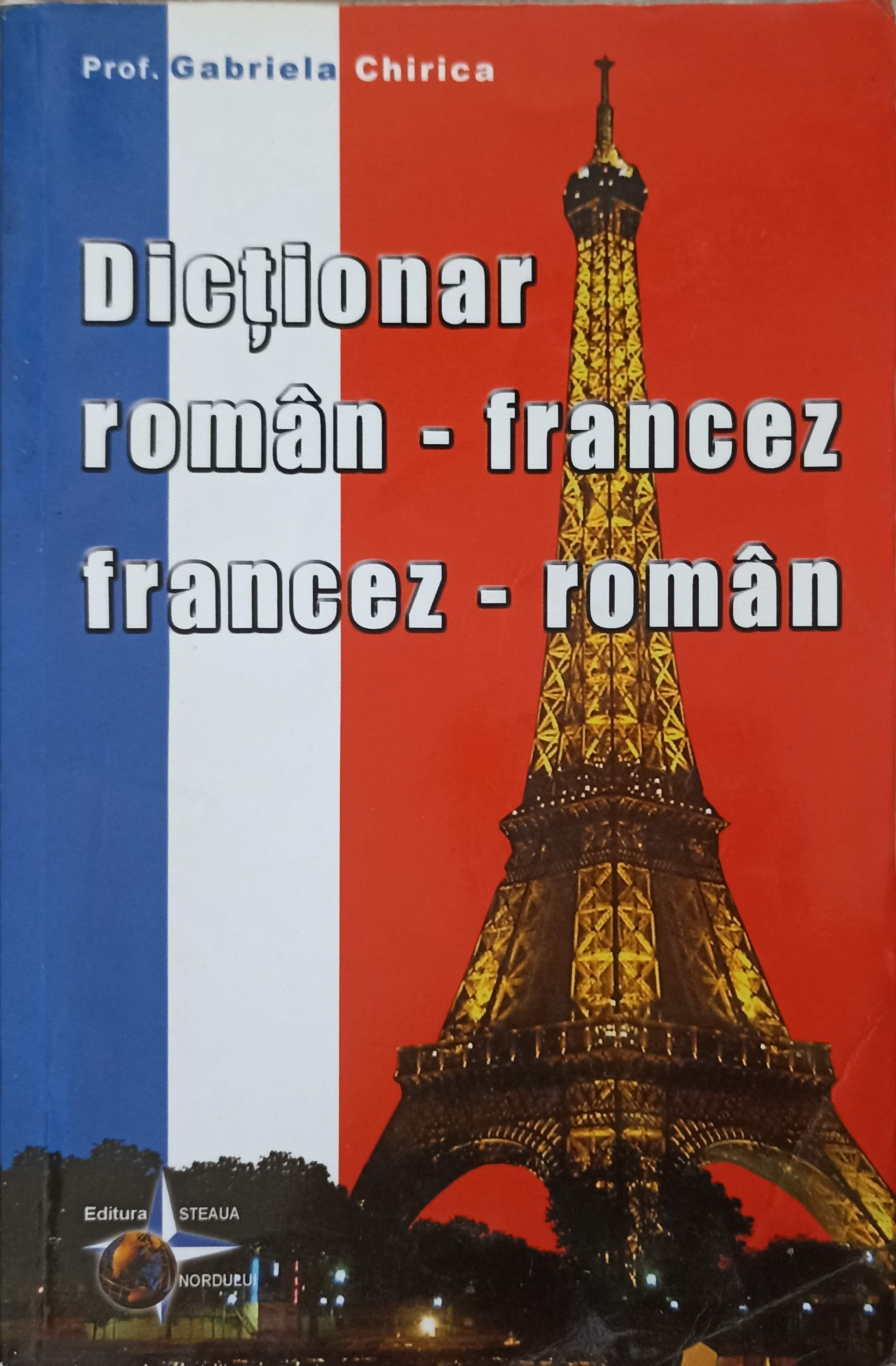 Vezi detalii pentru Dictionar Roman-francez, Francez-roman