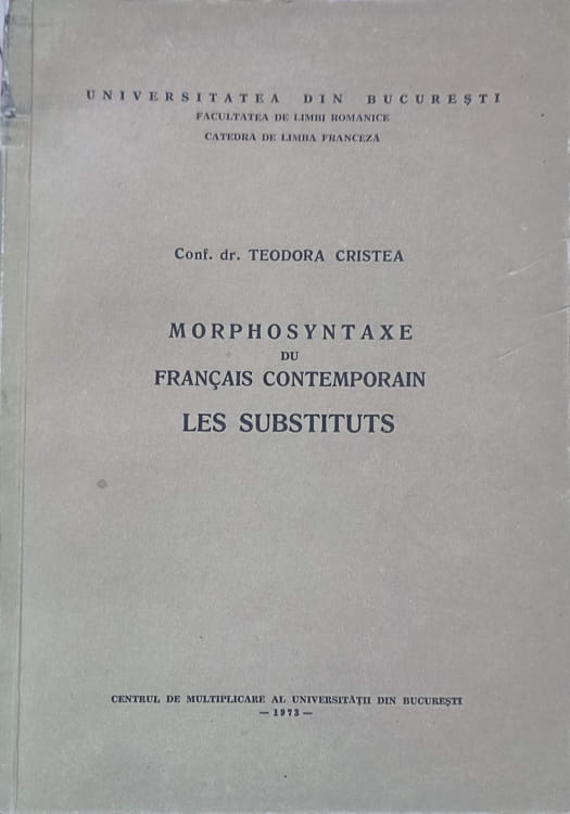 Vezi detalii pentru Morphosyntaxe Du Francais Contemporain, Les Substituts