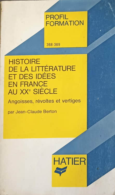 Vezi detalii pentru Histoire De La Litterature Et Des Idees En France Au Xx Siecle