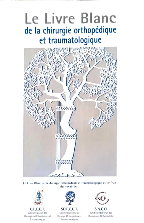 Le livre blanc de la chirurgie orthopedique et traumatologique