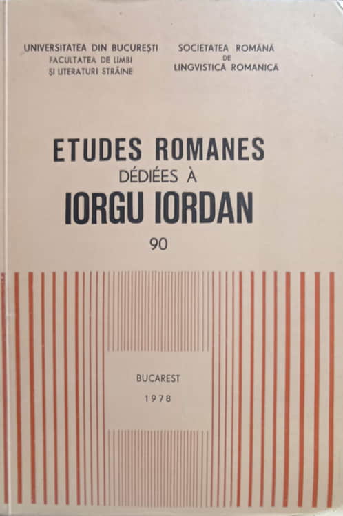 Vezi detalii pentru Etudes Romanes Dediees A Iorgu Iordan