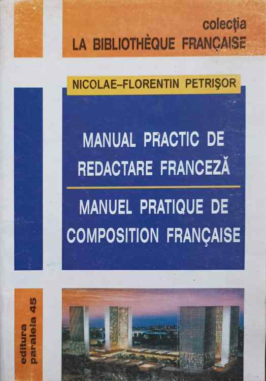 Vezi detalii pentru Manual Practic De Redactare Franceza