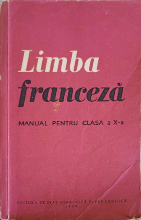 Limba Franceza, Manual Pentru Clasa A X-a