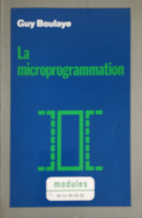 La microprogrammation. maitrise d'informatique