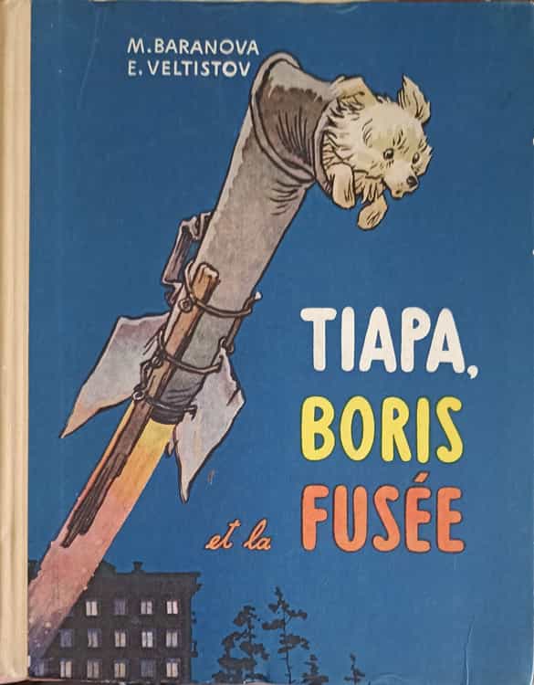 Vezi detalii pentru Tiapa, Boris Et La Fusee