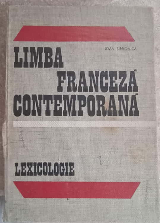 Limba Franceza Contemporana. Lexicologie