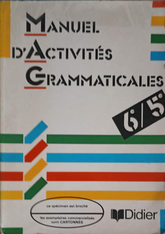 Manuel d'activites grammaticales 6e/5e