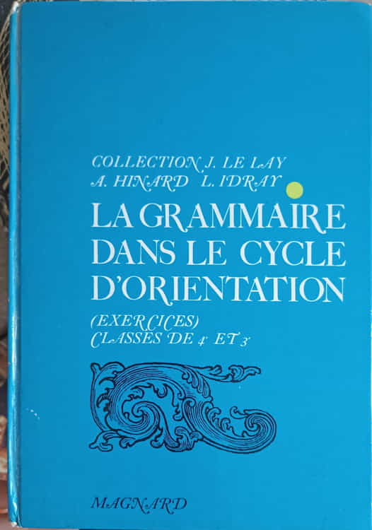 La grammaire dans le cycle d'orientation. exercices classes de 4e et 5e