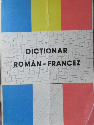 Vezi detalii pentru Dictionar Roman-francez (45.000 De Cuvinte)