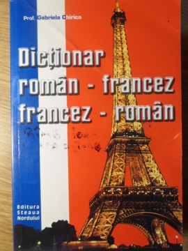 Vezi detalii pentru Dictionar Roman-francez Francez-roman