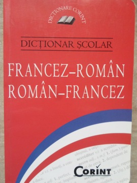 Dictionar Scolar Francez-roman Roman-francez