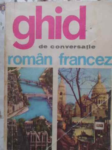 Ghid De Conversatie Roman - Francez