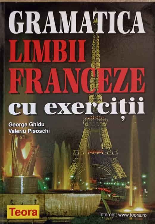 Vezi detalii pentru Gramatica Limbii Franceze Cu Exercitii