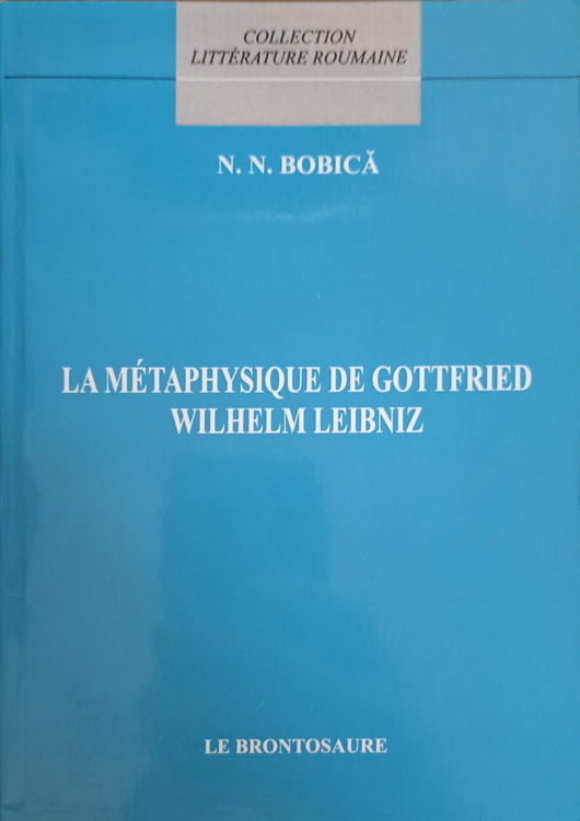 La Metaphysique De Gottfried Wilhelm Leibniz