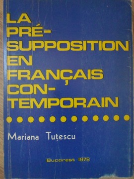 La Presupposition En Francais Contemporain