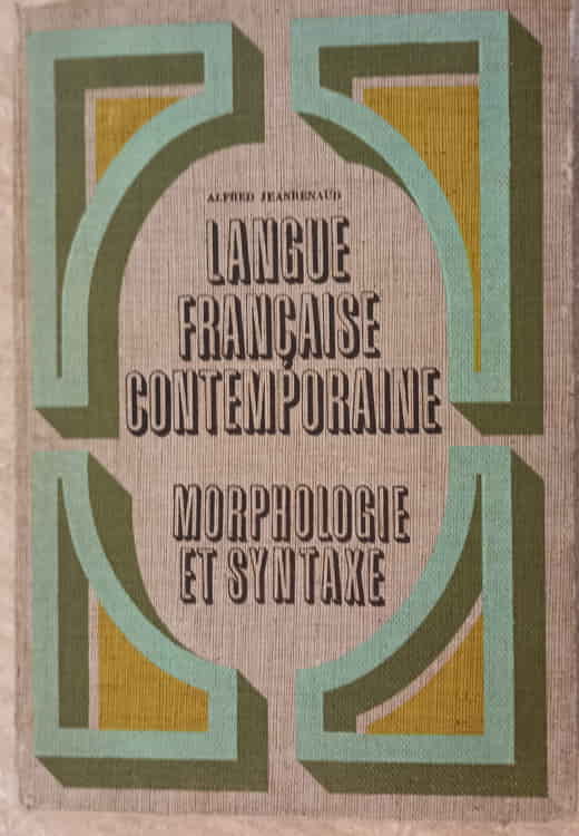 Langue Francaise Contemporaine. Morphologie Et Syntaxe