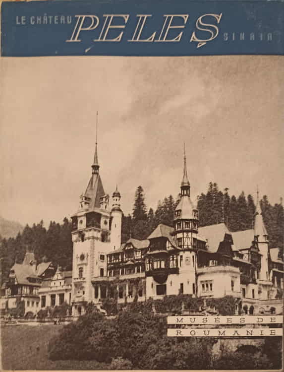 Le Chateau Peles, Sinaia. Album