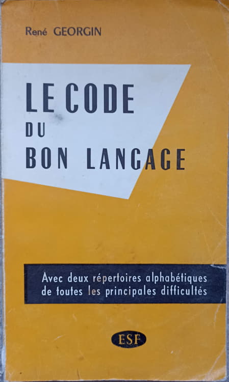 Vezi detalii pentru Le Code Du Bon Langage