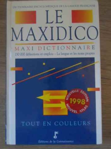 Le Maxidico Maxi Dictionnaire Dictionnaire Encyclopedoque De La Langue Francaise