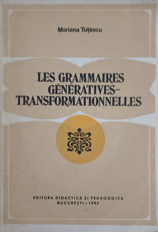 Vezi detalii pentru Les Grammaires Generatives - Transformationnelles