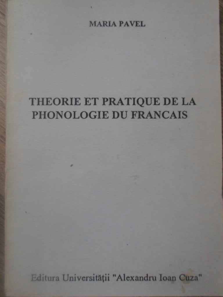 Vezi detalii pentru Theorie Et Pratique De La Phonologie Du Francais