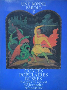Une bonne parole. contes populaires russes